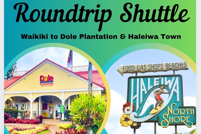 Oahu: Roundtrip Shuttle From Waikiki to Dole Plantation & Haleiwa - Why this Waikiki to North Shore shuttle works